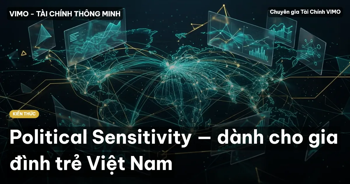 Political Sensitivity — dành cho gia đình trẻ Việt Nam