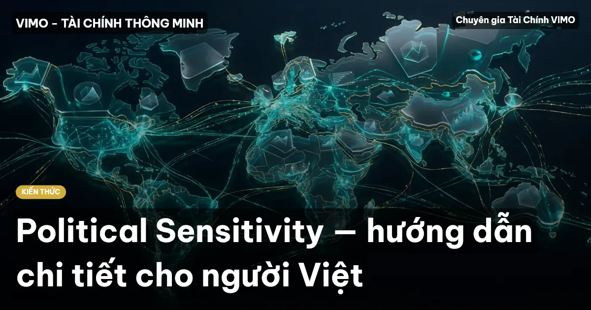 Political Sensitivity — hướng dẫn chi tiết cho người Việt