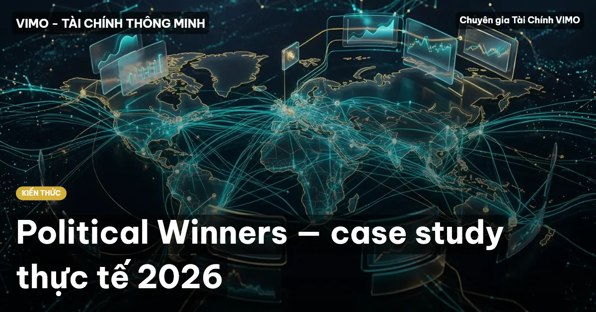 Political Winners — case study thực tế 2026