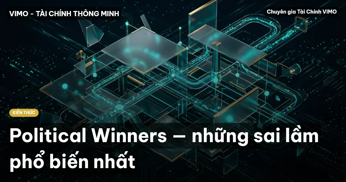 Political Winners — những sai lầm phổ biến nhất