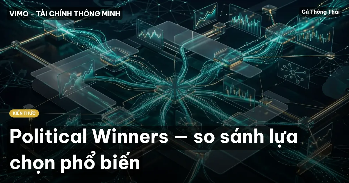 Political Winners — so sánh lựa chọn phổ biến