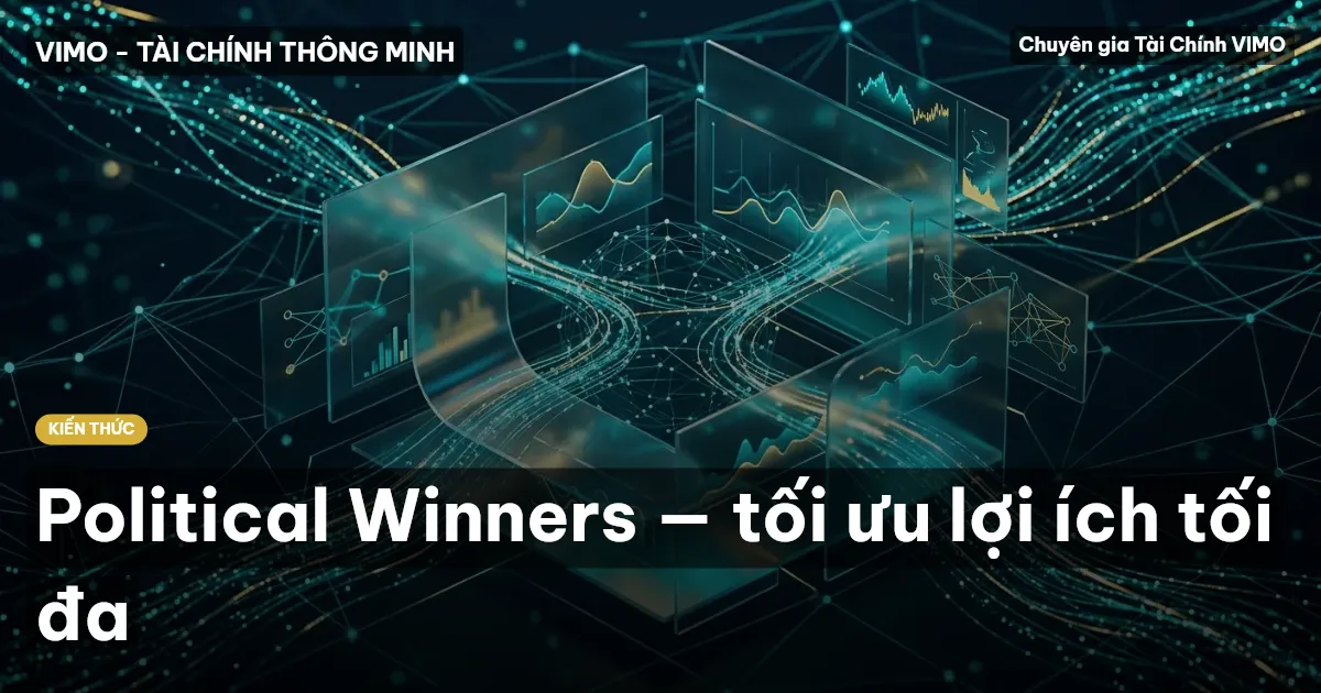 Political Winners — tối ưu lợi ích tối đa