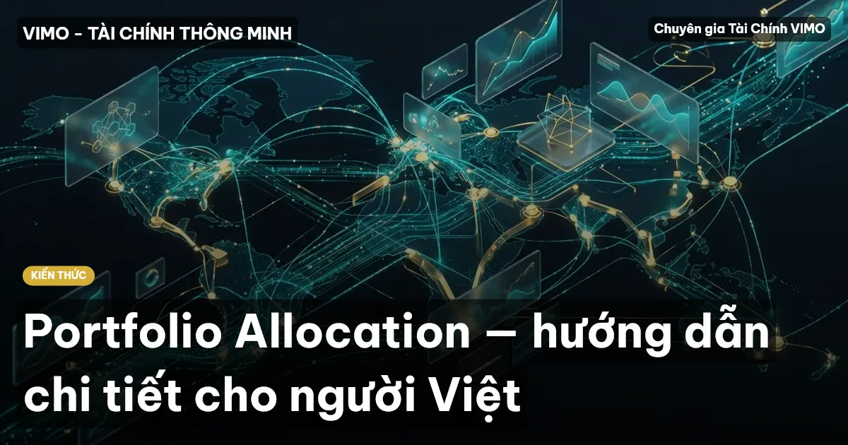 Portfolio Allocation — hướng dẫn chi tiết cho người Việt