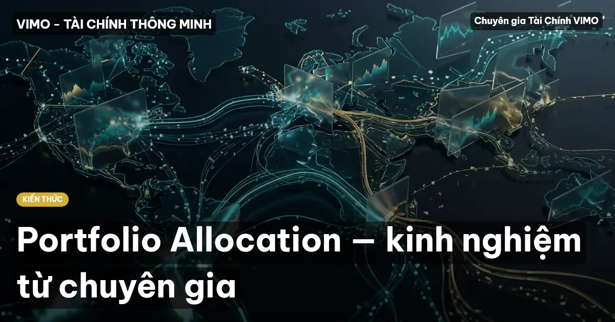 Portfolio Allocation — kinh nghiệm từ chuyên gia