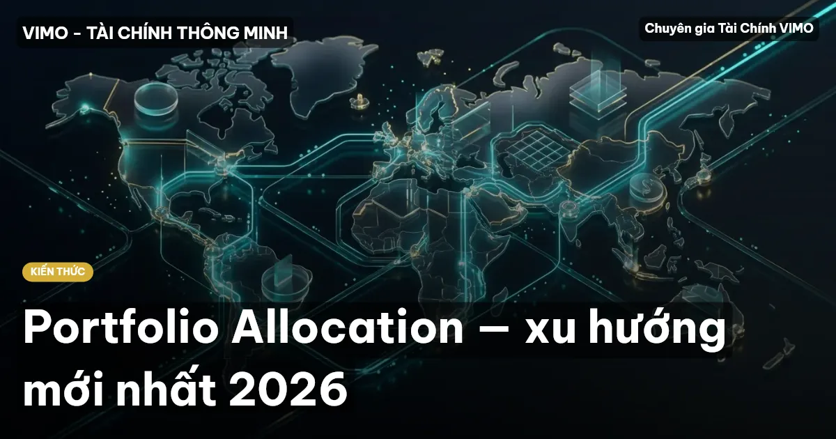 Portfolio Allocation — xu hướng mới nhất 2026