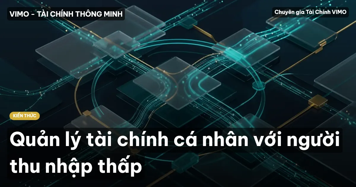 Quản lý tài chính cá nhân với người thu nhập thấp