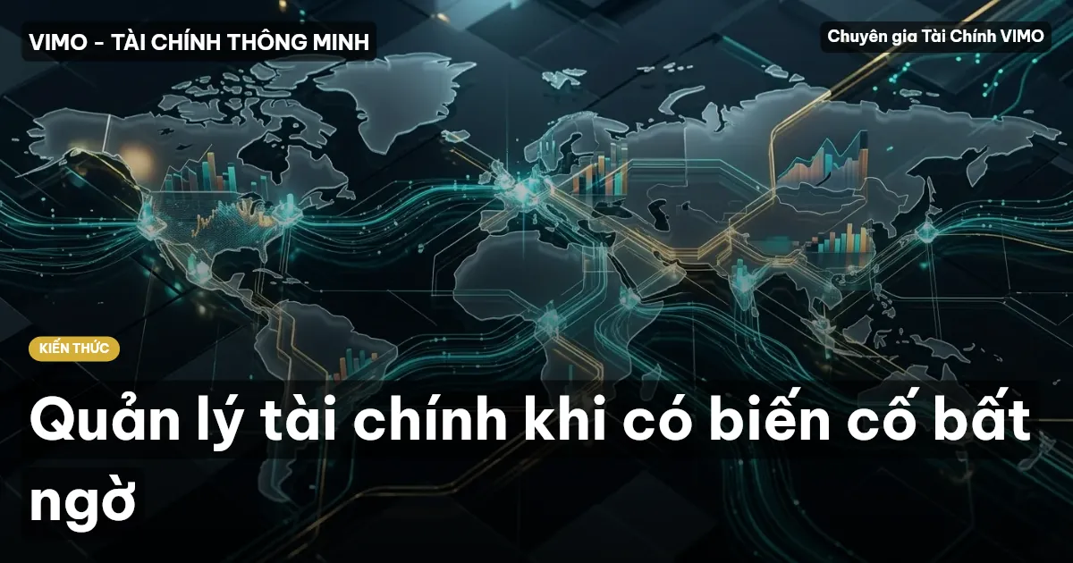 Quản lý tài chính khi có biến cố bất ngờ