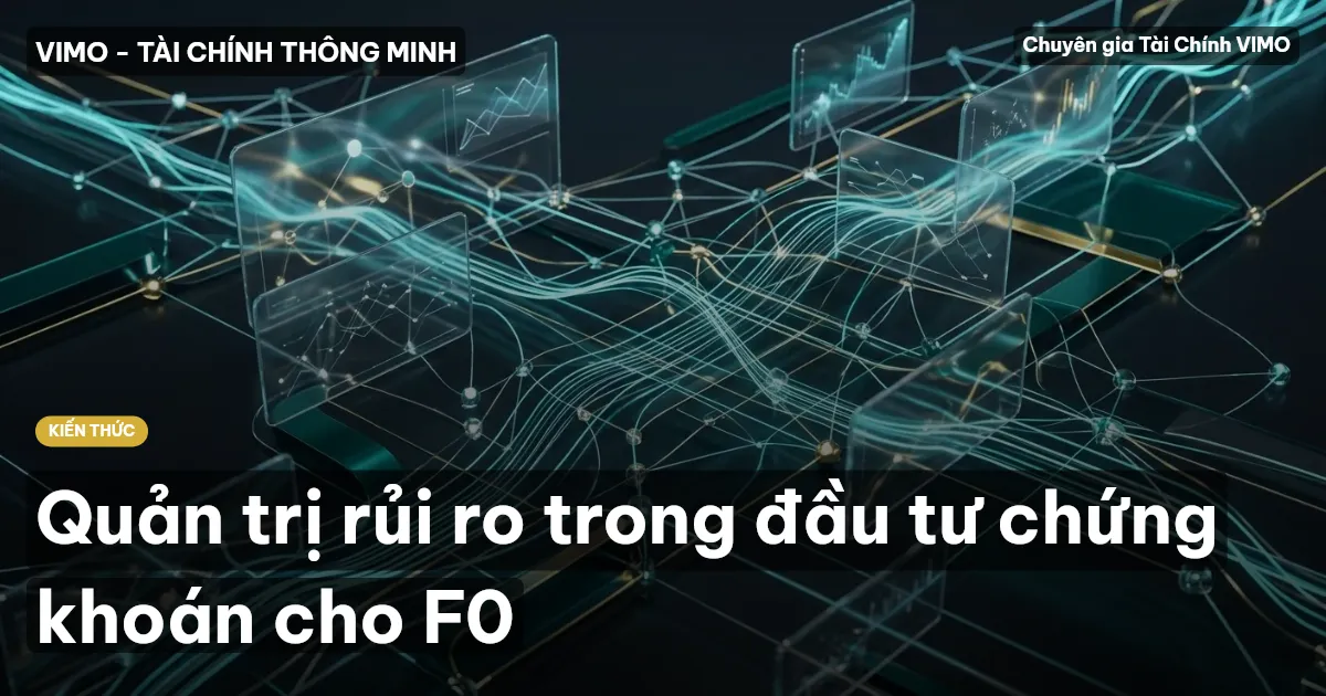 Quản trị rủi ro trong đầu tư chứng khoán cho F0