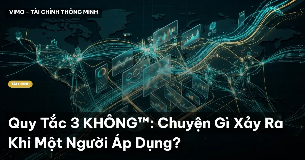 Quy Tắc 3 KHÔNG™: Chuyện Gì Xảy Ra Khi Một Người Áp Dụng?
