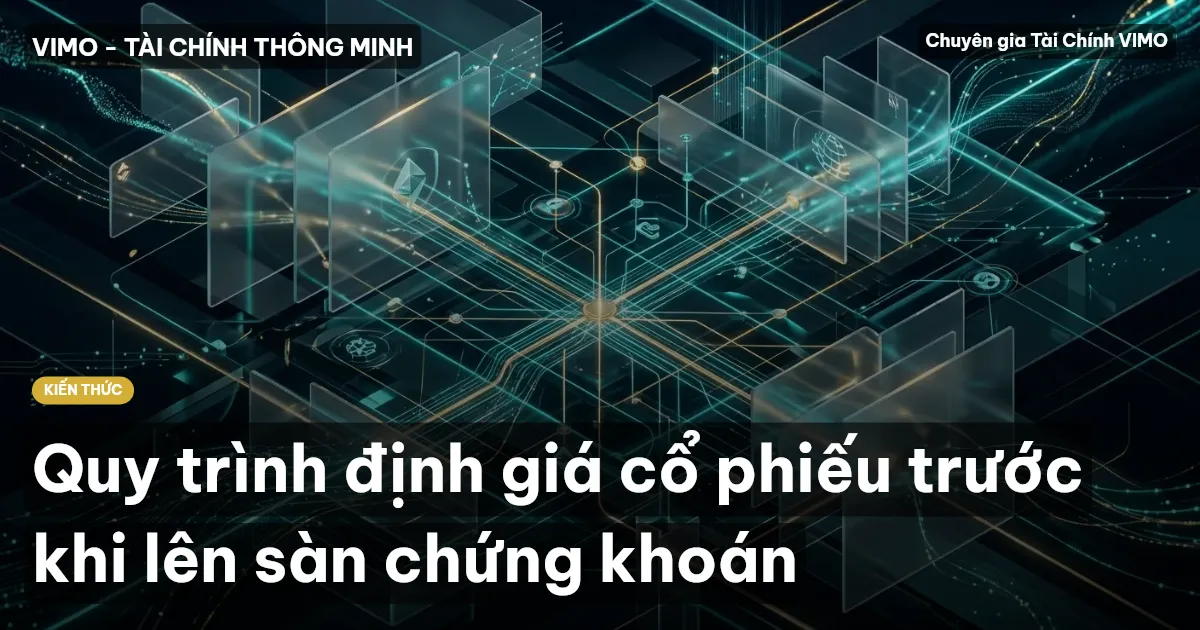 Quy trình định giá cổ phiếu trước khi lên sàn chứng khoán