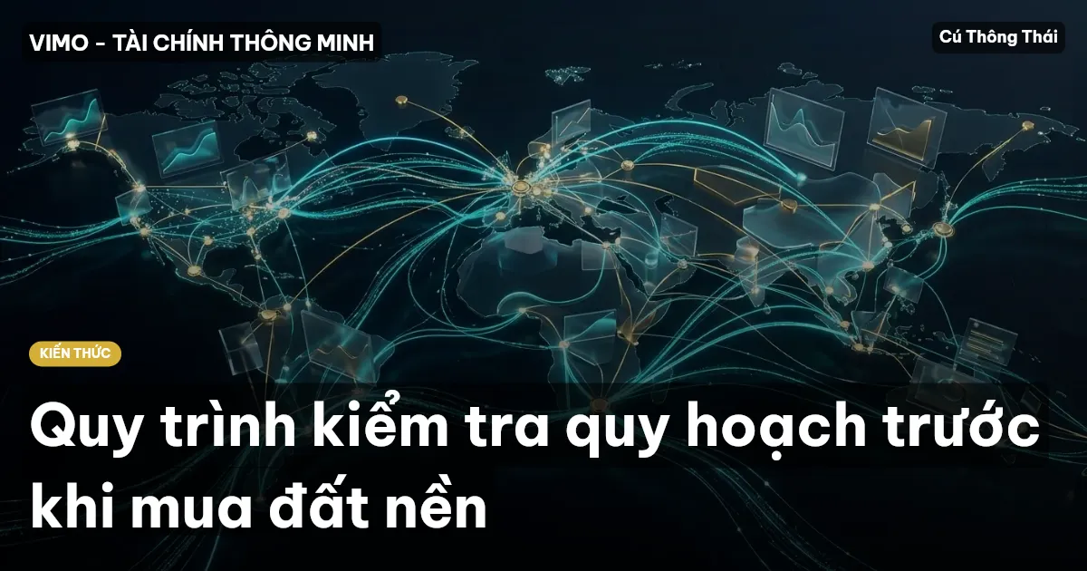 Quy trình kiểm tra quy hoạch trước khi mua đất nền