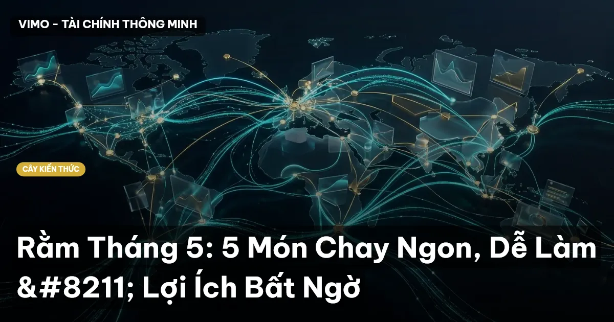 Rằm Tháng 5: 5 Món Chay Ngon, Dễ Làm – Lợi Ích Bất Ngờ
