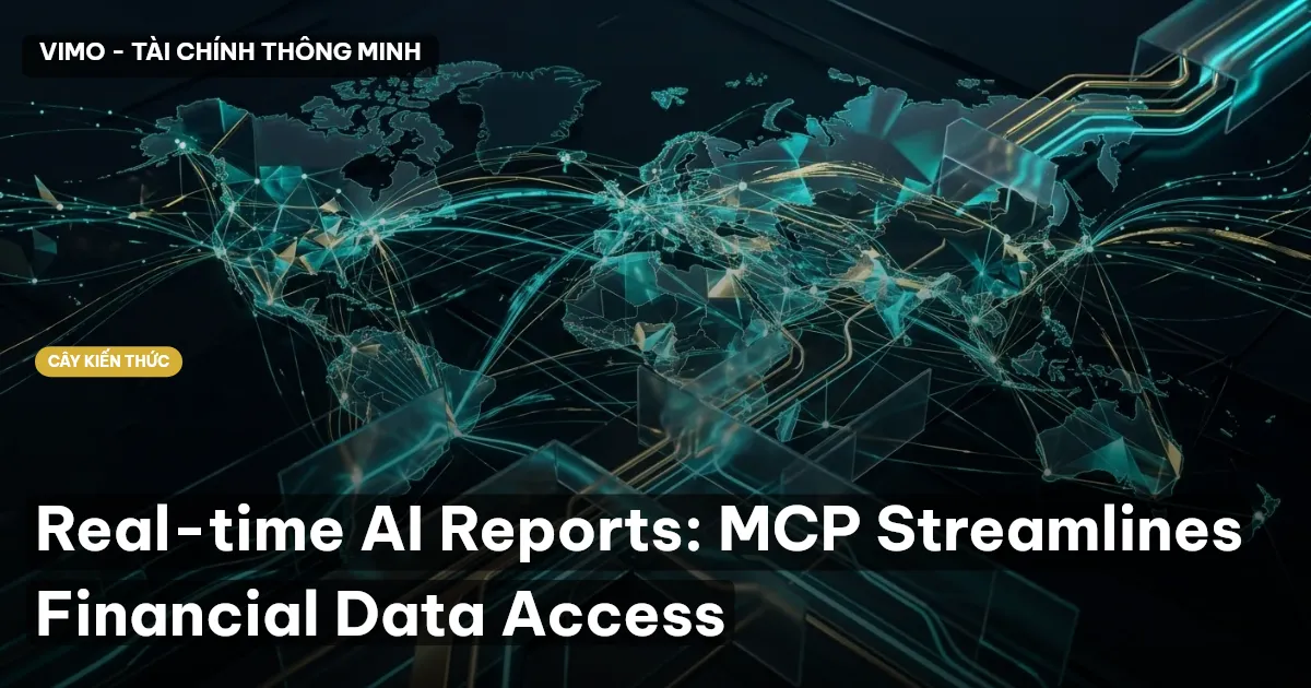 Real-time AI Reports: MCP Streamlines Financial Data Access