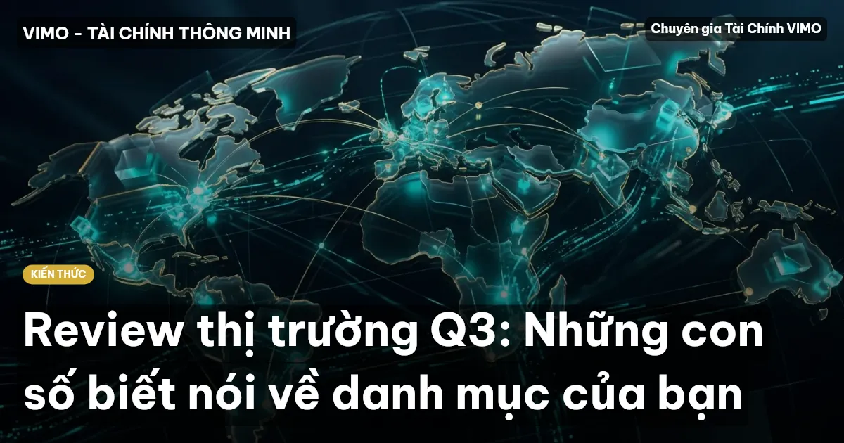 Review thị trường Q3: Những con số biết nói về danh mục của bạn