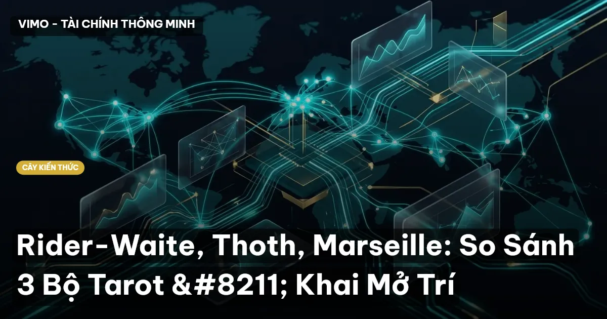 Rider-Waite, Thoth, Marseille: So Sánh 3 Bộ Tarot – Khai Mở Trí