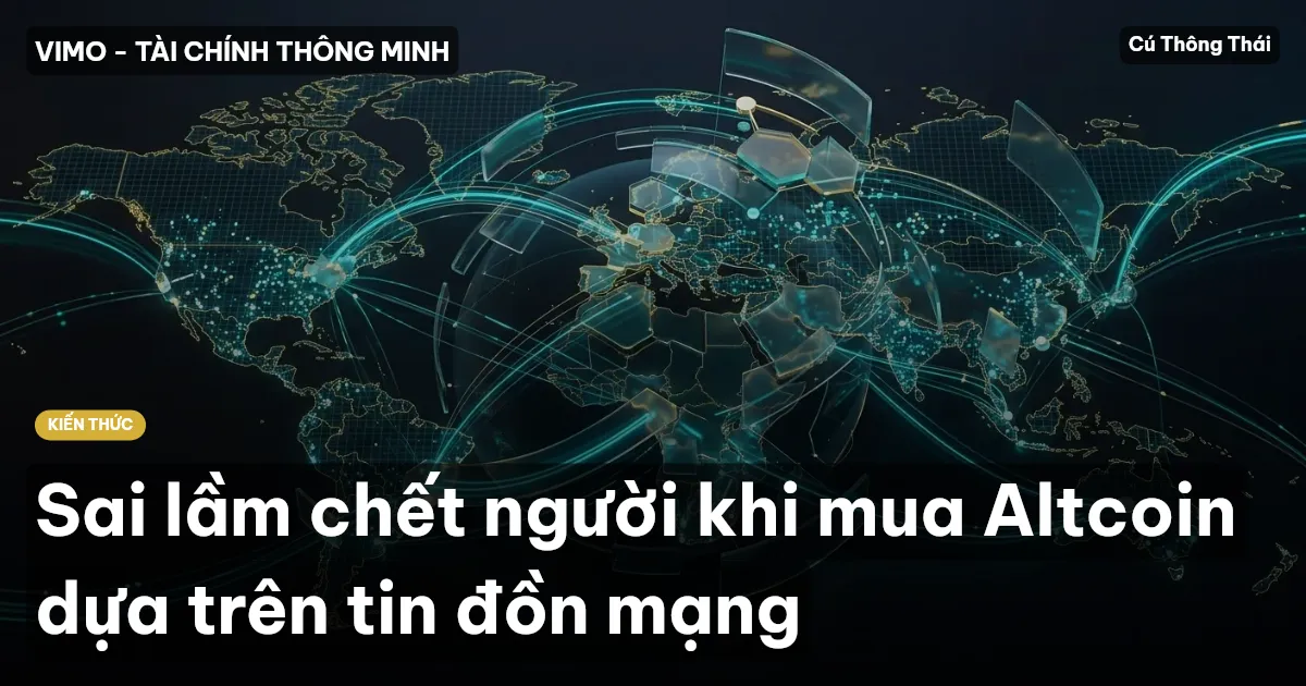 Sai lầm chết người khi mua Altcoin dựa trên tin đồn mạng