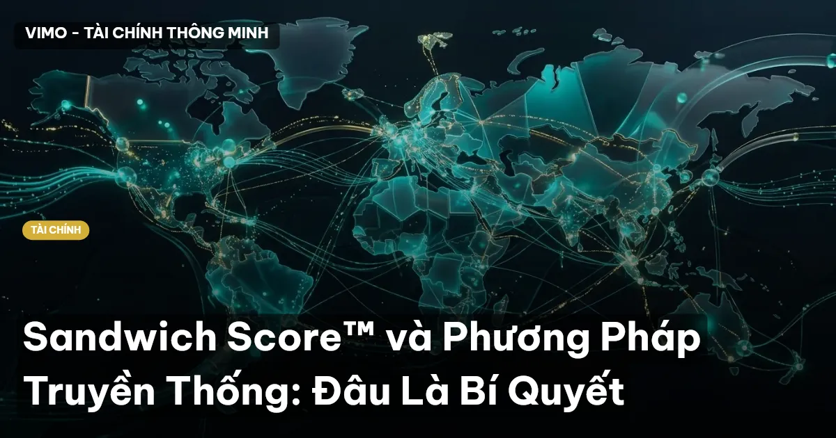 Sandwich Score™ và Phương Pháp Truyền Thống: Đâu Là Bí Quyết