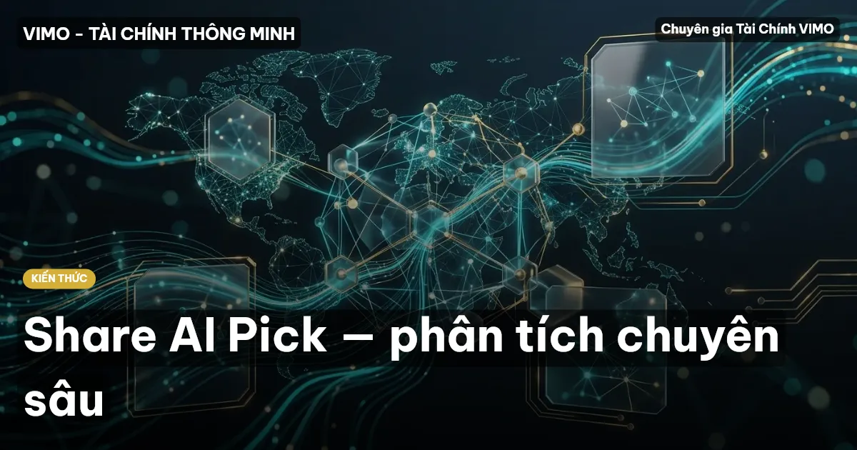 Share AI Pick — phân tích chuyên sâu
