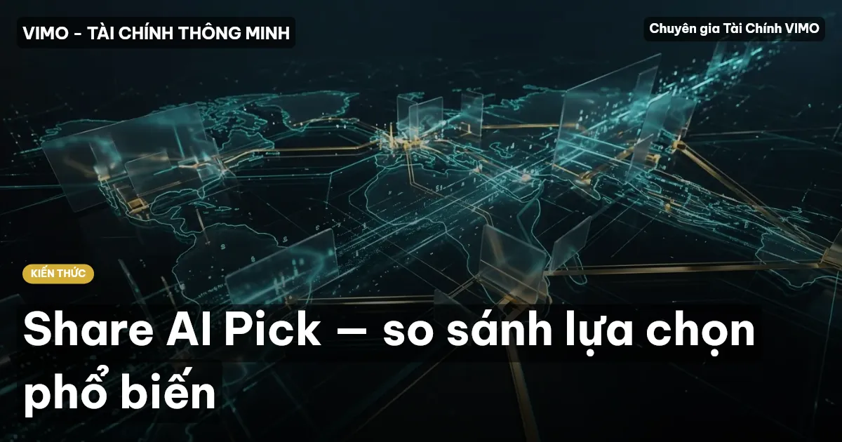 Share AI Pick — so sánh lựa chọn phổ biến
