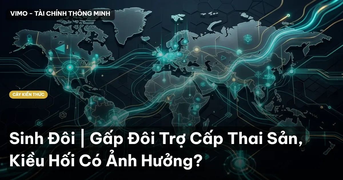 Sinh Đôi | Gấp Đôi Trợ Cấp Thai Sản, Kiều Hối Có Ảnh Hưởng?
