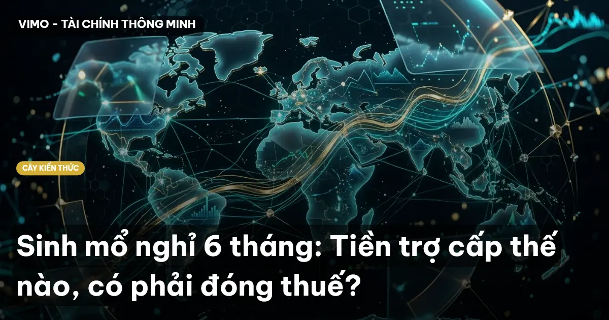 Sinh mổ nghỉ 6 tháng: Tiền trợ cấp thế nào, có phải đóng thuế?
