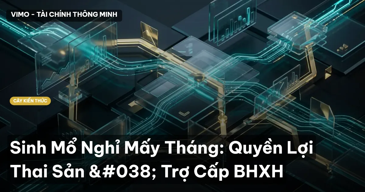 Sinh Mổ Nghỉ Mấy Tháng: Quyền Lợi Thai Sản & Trợ Cấp BHXH