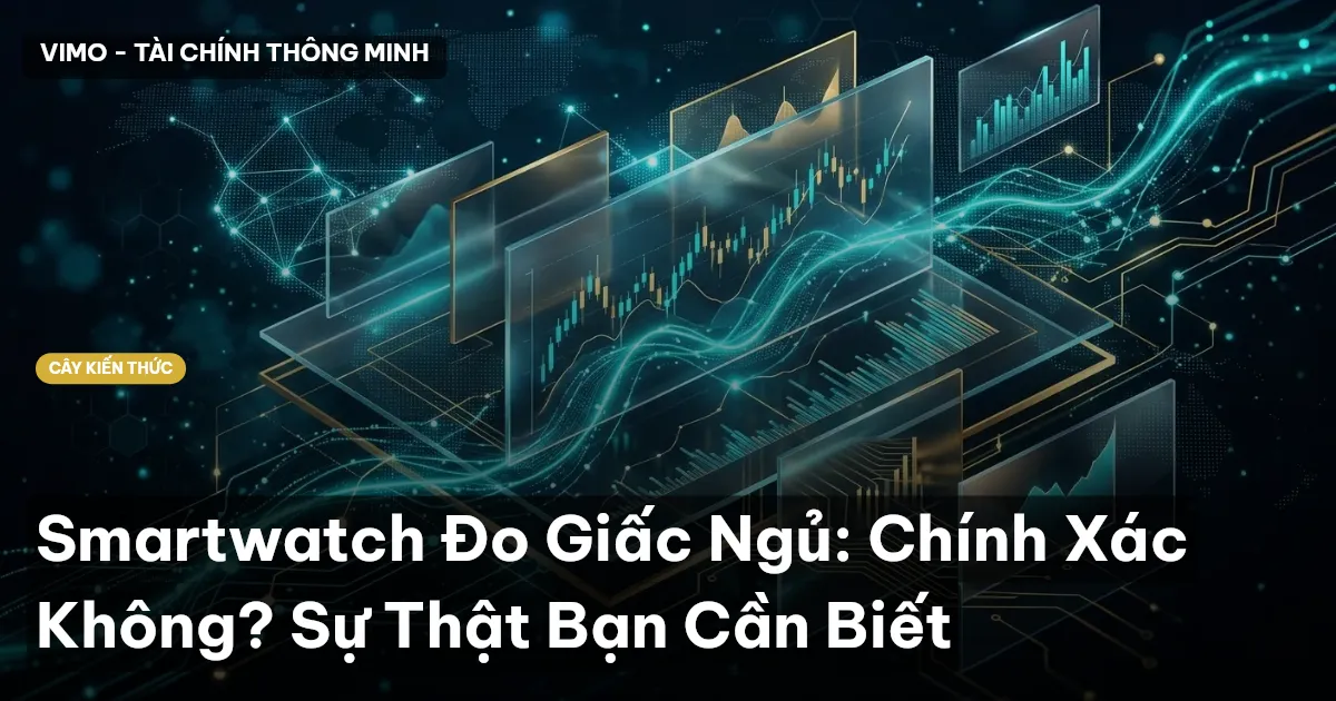 Smartwatch Đo Giấc Ngủ: Chính Xác Không? Sự Thật Bạn Cần Biết