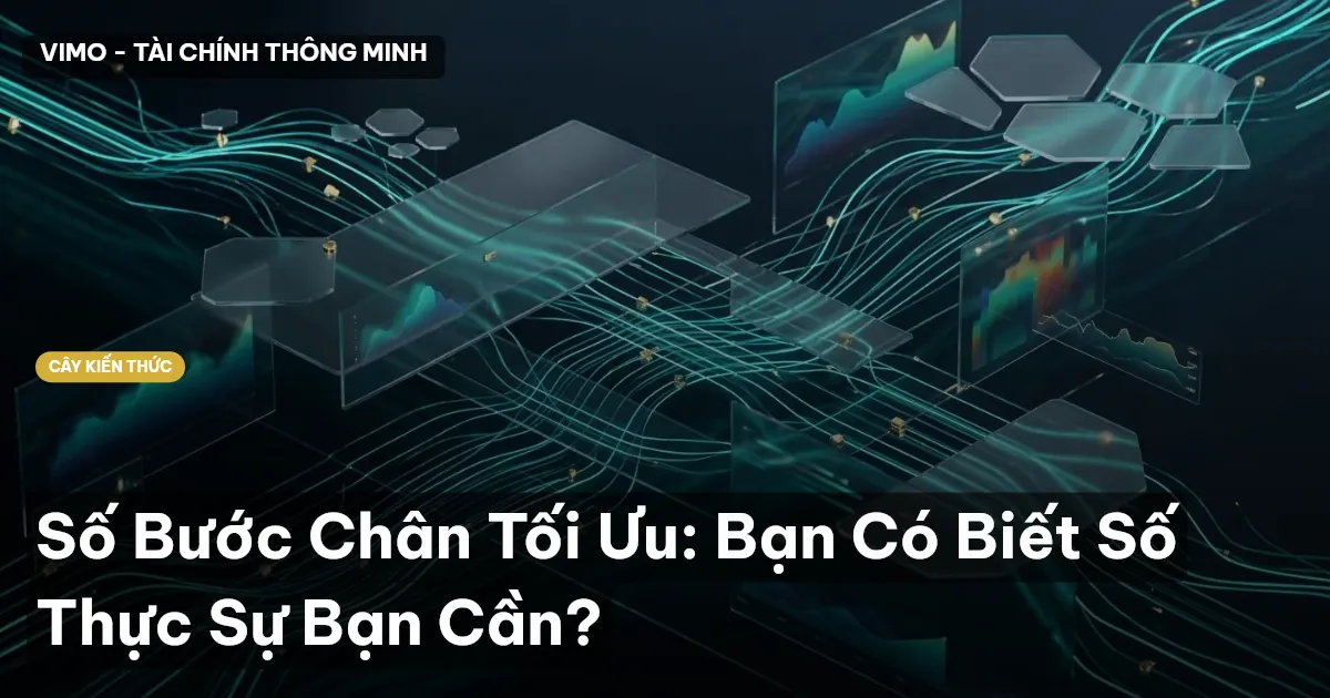Số Bước Chân Tối Ưu: Bạn Có Biết Số Thực Sự Bạn Cần?