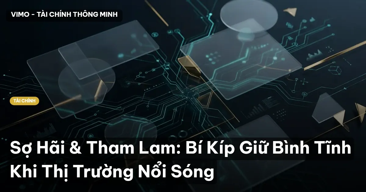 sợ hãi tham lam