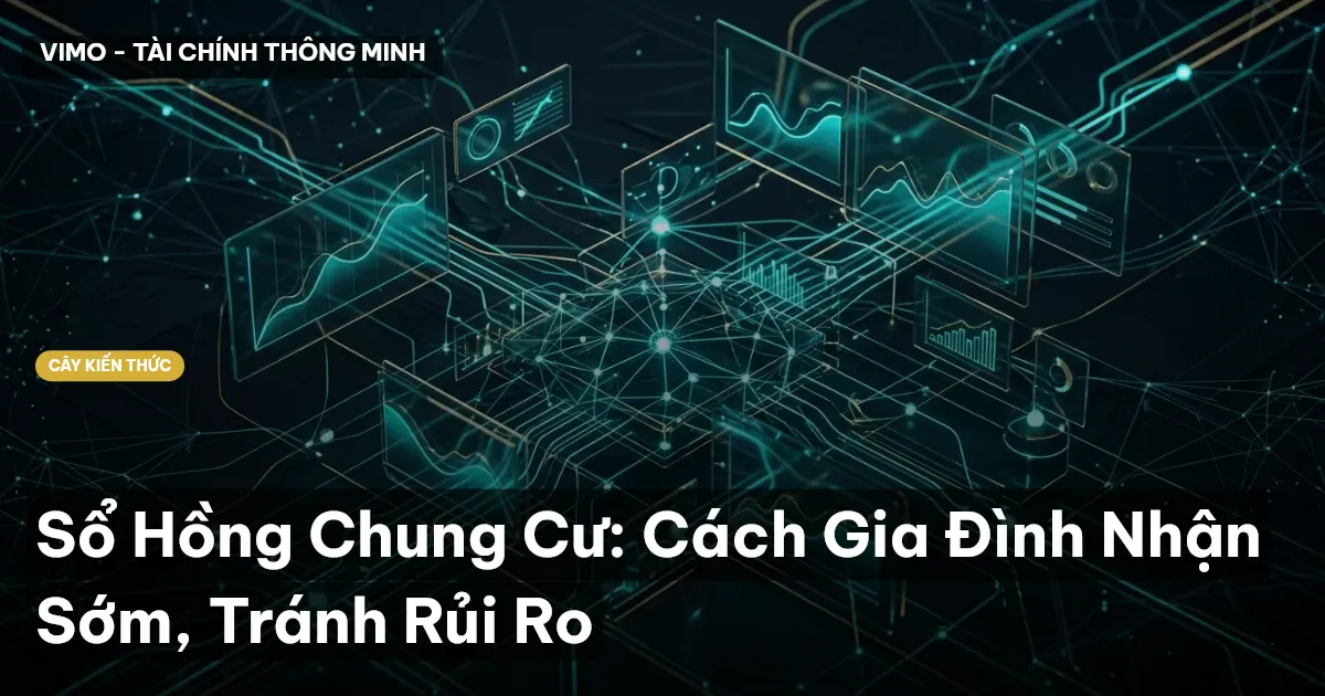 Sổ Hồng Chung Cư: Cách Gia Đình Nhận Sớm, Tránh Rủi Ro