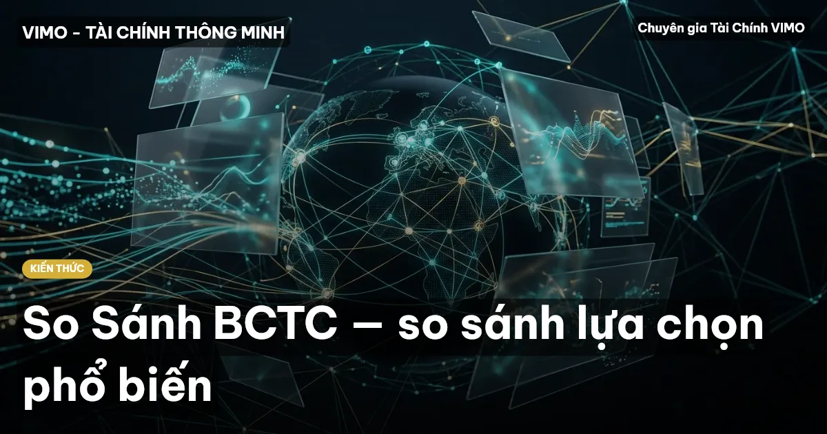 So Sánh BCTC — so sánh lựa chọn phổ biến