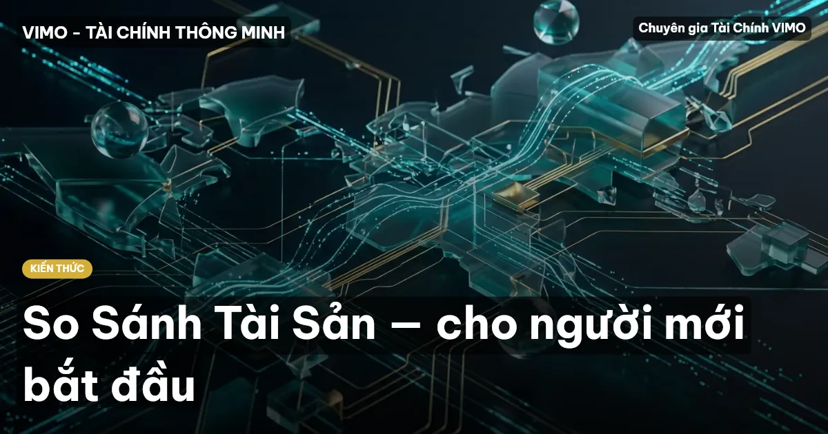 So Sánh Tài Sản — cho người mới bắt đầu
