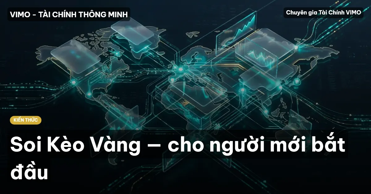 Soi Kèo Vàng — cho người mới bắt đầu