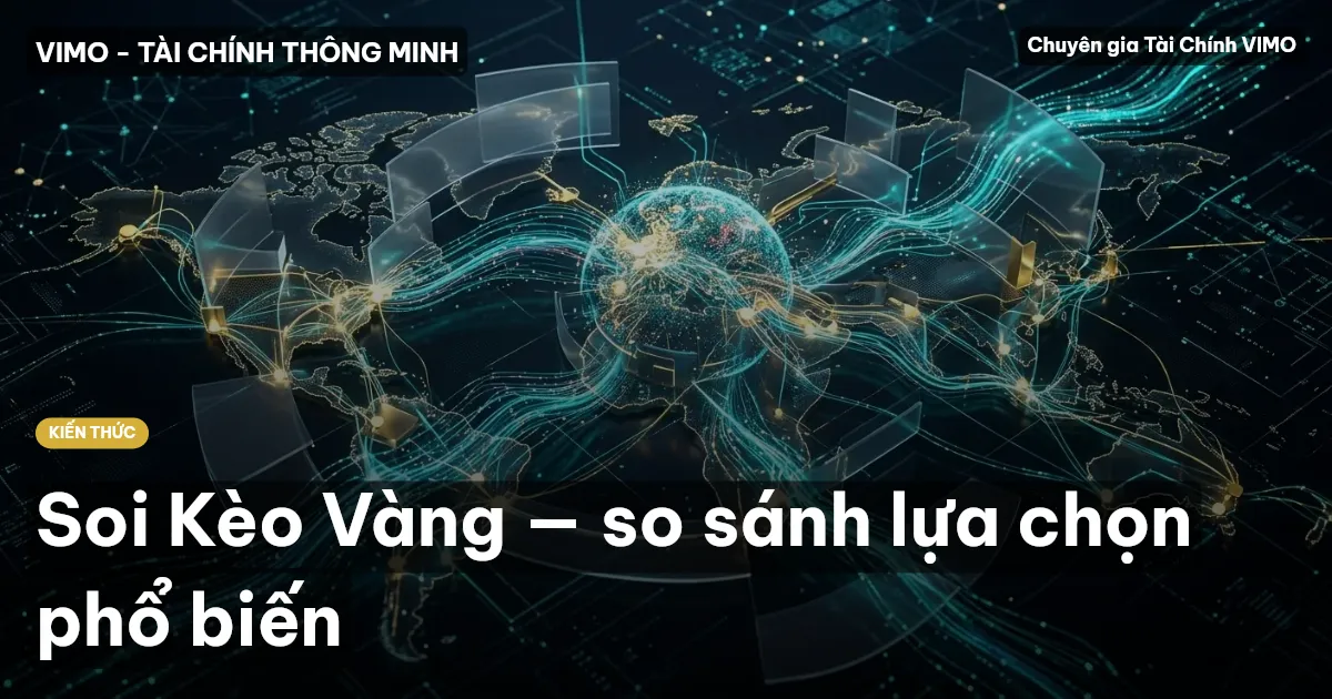 Soi Kèo Vàng — so sánh lựa chọn phổ biến