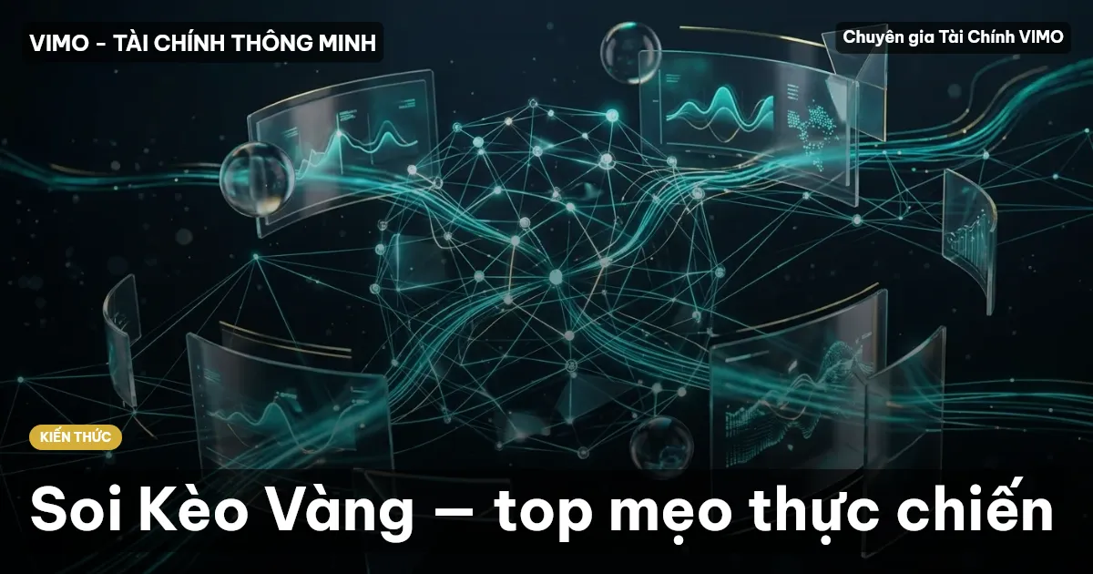 Soi Kèo Vàng — top mẹo thực chiến