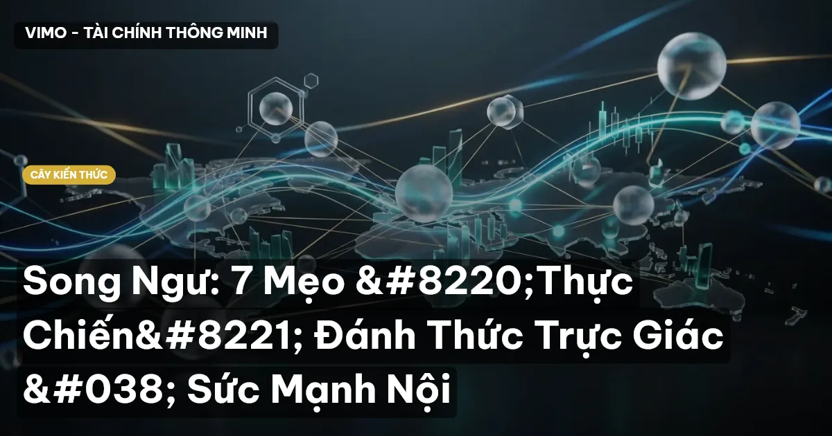Song Ngư: 7 Mẹo “Thực Chiến” Đánh Thức Trực Giác & Sức Mạnh Nội