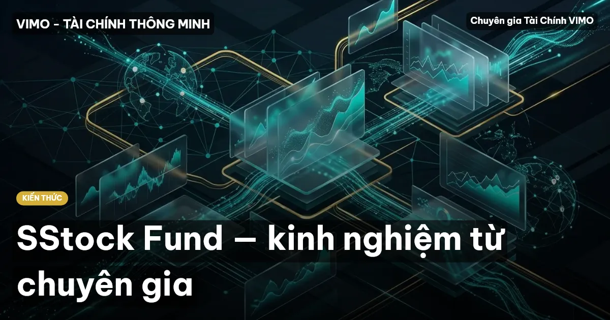SStock Fund — kinh nghiệm từ chuyên gia