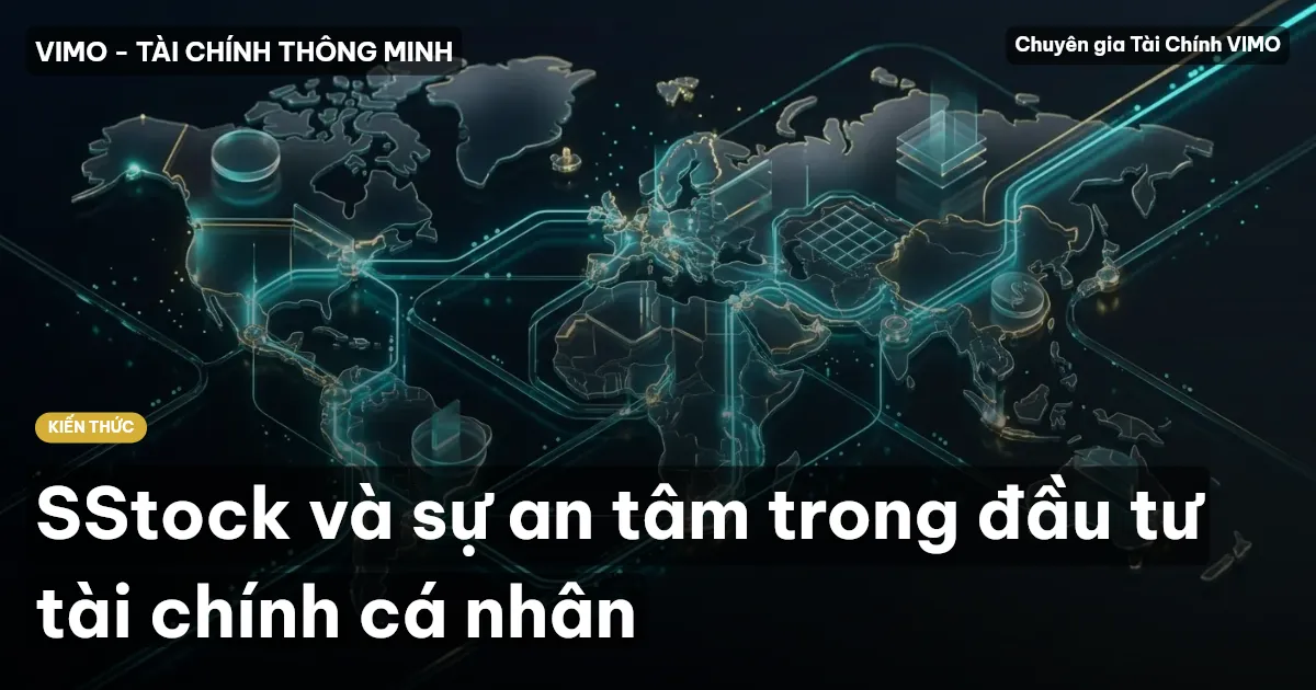 SStock và sự an tâm trong đầu tư tài chính cá nhân