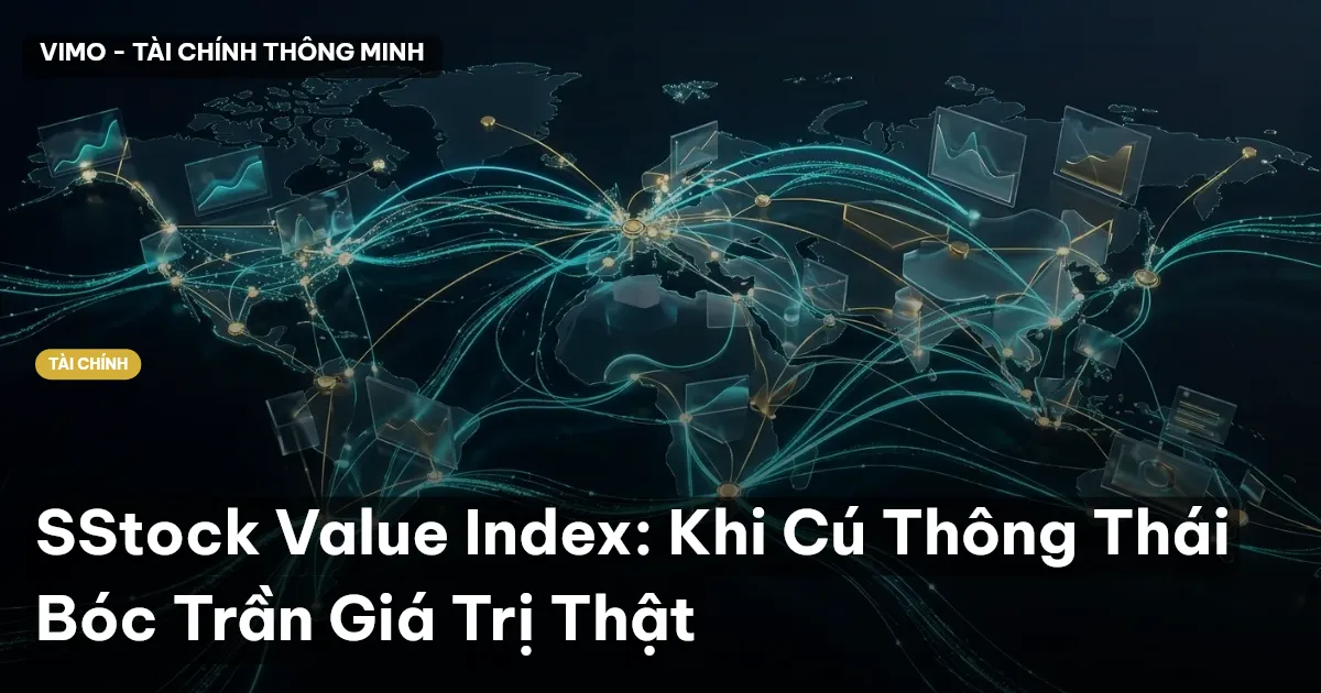 SStock Value Index: Khi Cú Thông Thái Bóc Trần Giá Trị Thật
