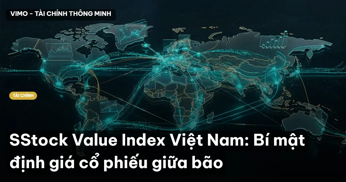 SStock Value Index Việt Nam: Bí mật định giá cổ phiếu giữa bão