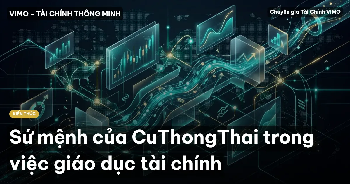 Sứ mệnh của CuThongThai trong việc giáo dục tài chính