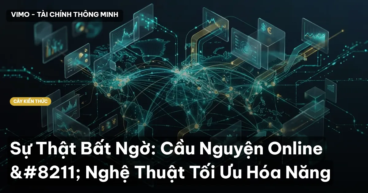 Sự Thật Bất Ngờ: Cầu Nguyện Online – Nghệ Thuật Tối Ưu Hóa Năng
