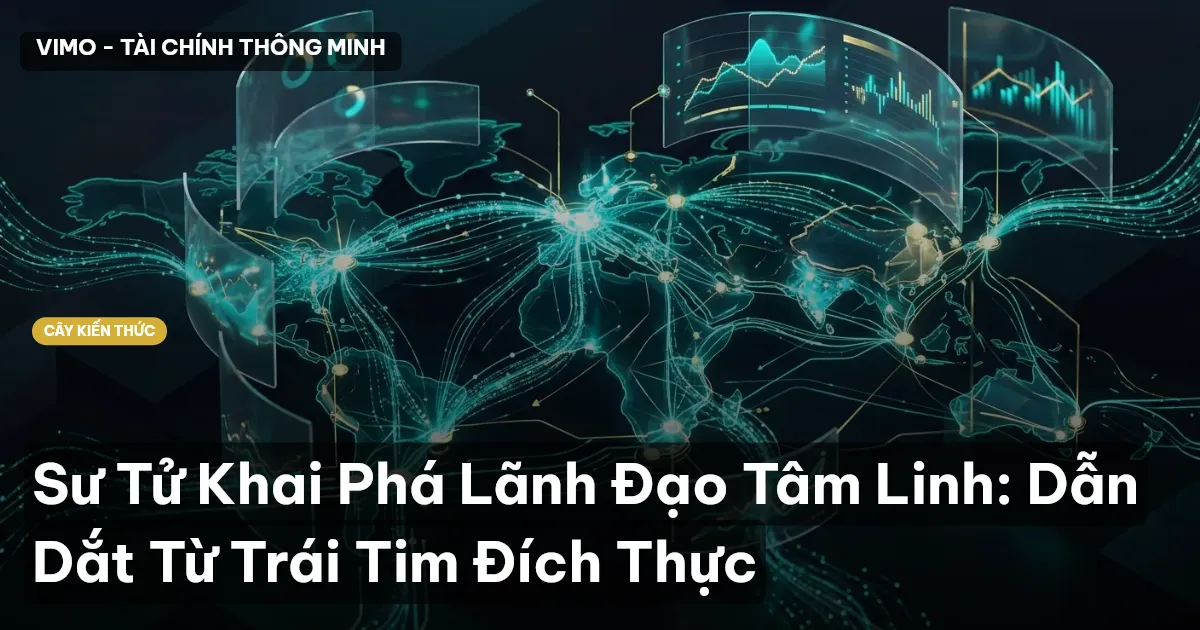 Sư Tử Khai Phá Lãnh Đạo Tâm Linh: Dẫn Dắt Từ Trái Tim Đích Thực