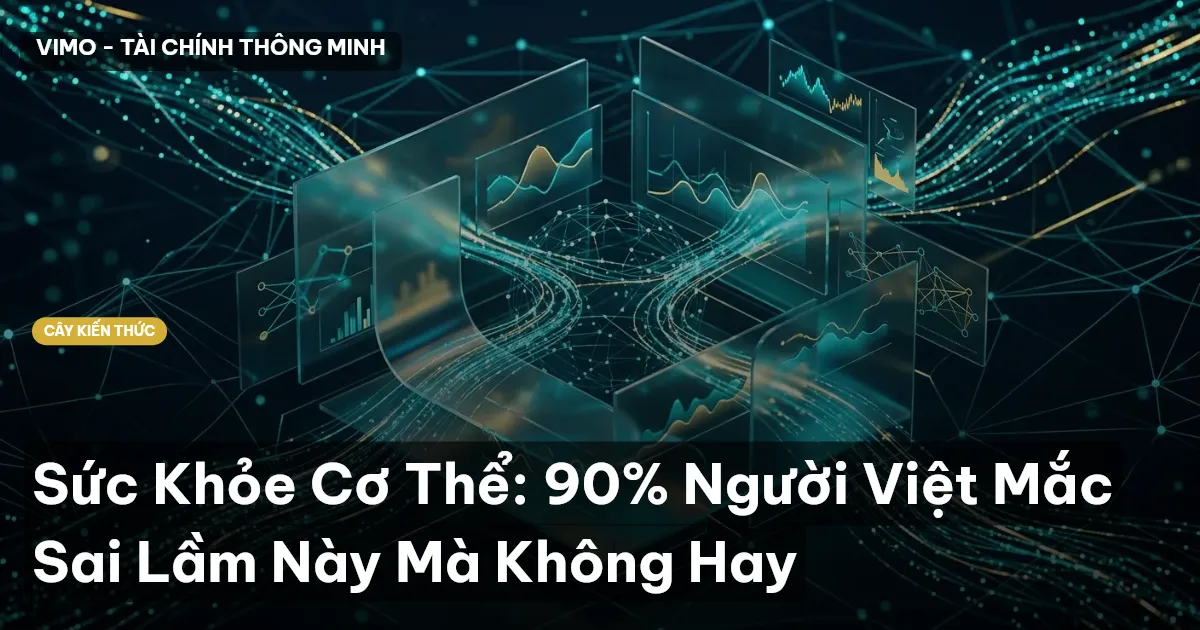 Sức Khỏe Cơ Thể: 90% Người Việt Mắc Sai Lầm Này Mà Không Hay
