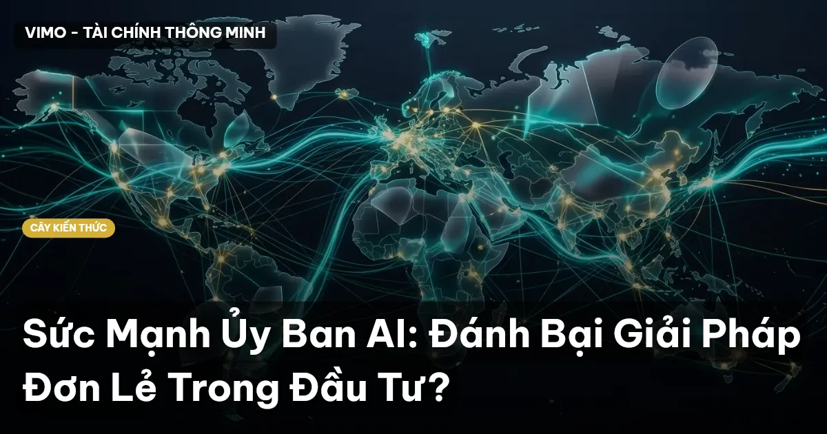 Sức Mạnh Ủy Ban AI: Đánh Bại Giải Pháp Đơn Lẻ Trong Đầu Tư?