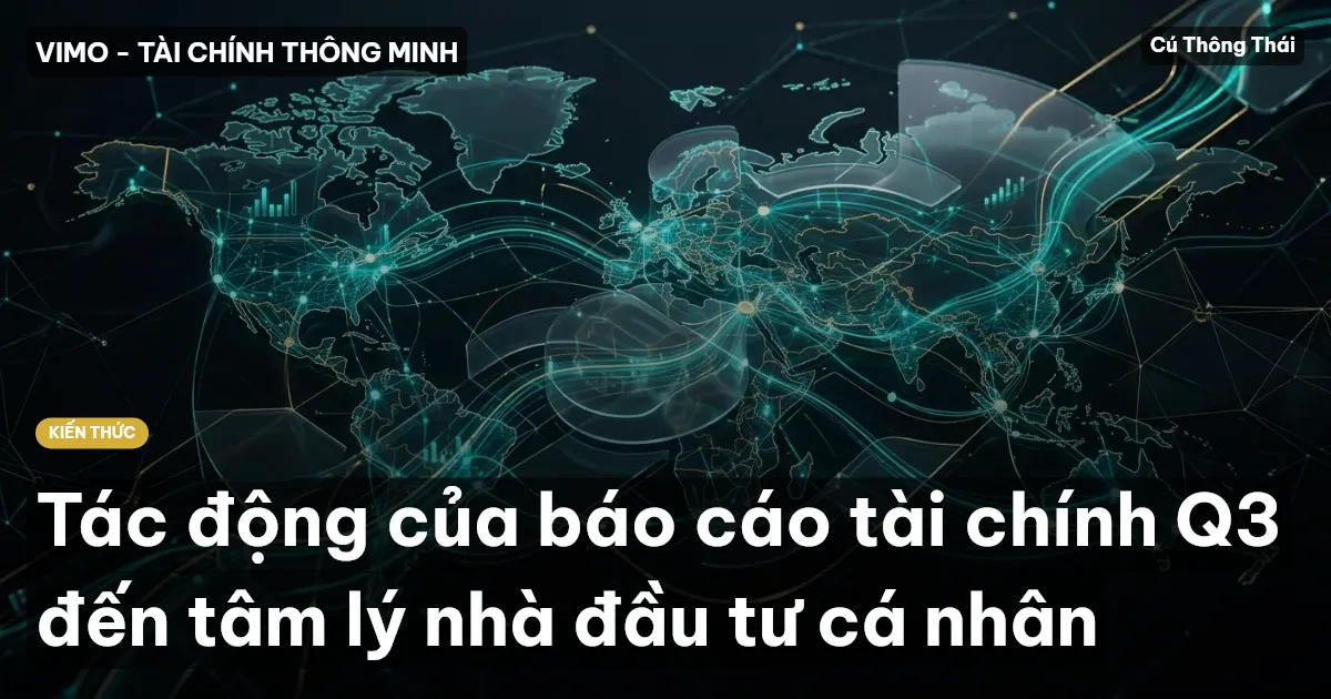 Tác động của báo cáo tài chính Q3 đến tâm lý nhà đầu tư cá nhân