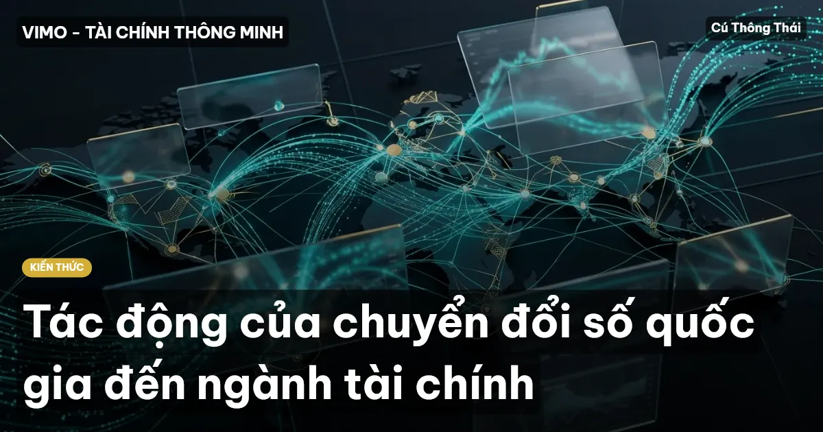 Tác động của chuyển đổi số quốc gia đến ngành tài chính
