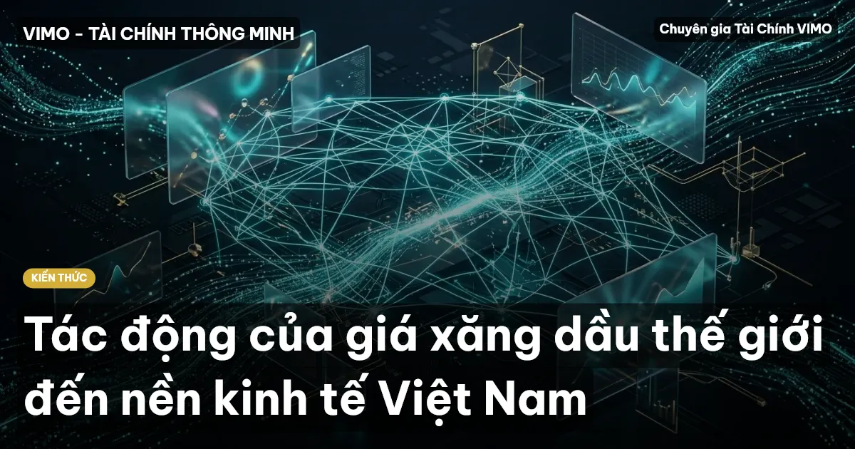 Tác động của giá xăng dầu thế giới đến nền kinh tế Việt Nam