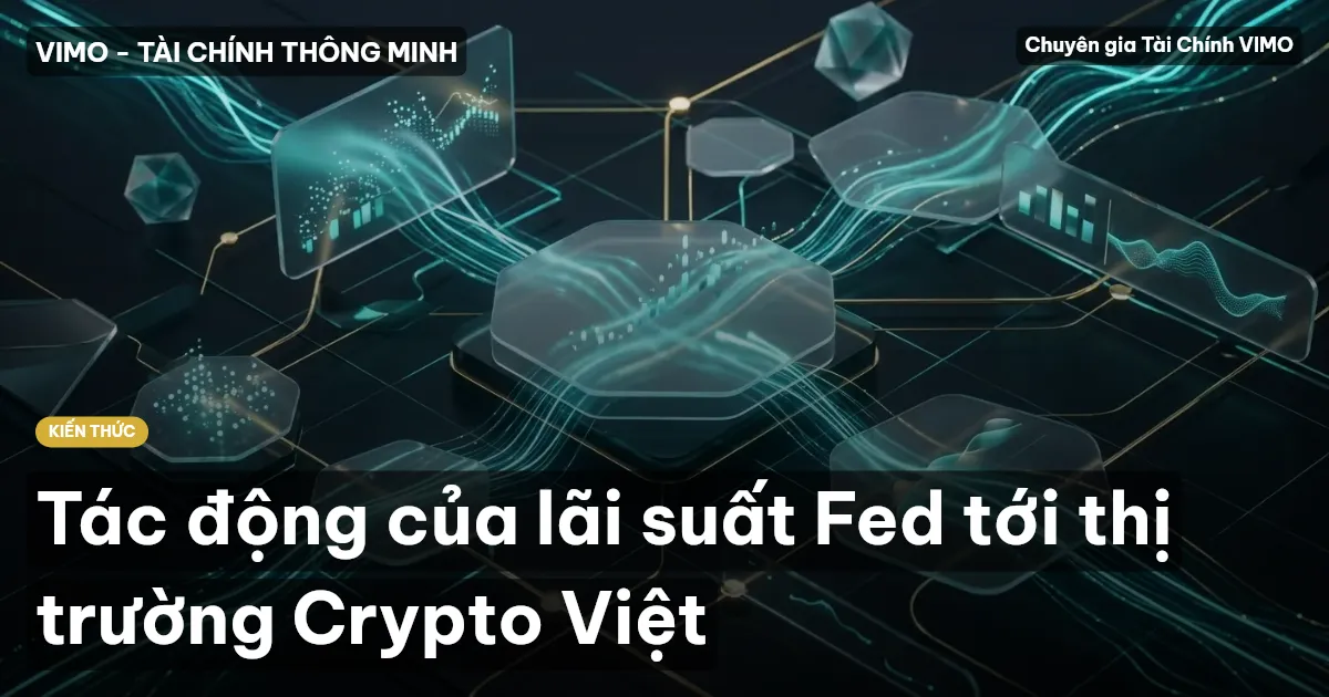 Tác động của lãi suất Fed tới thị trường Crypto Việt