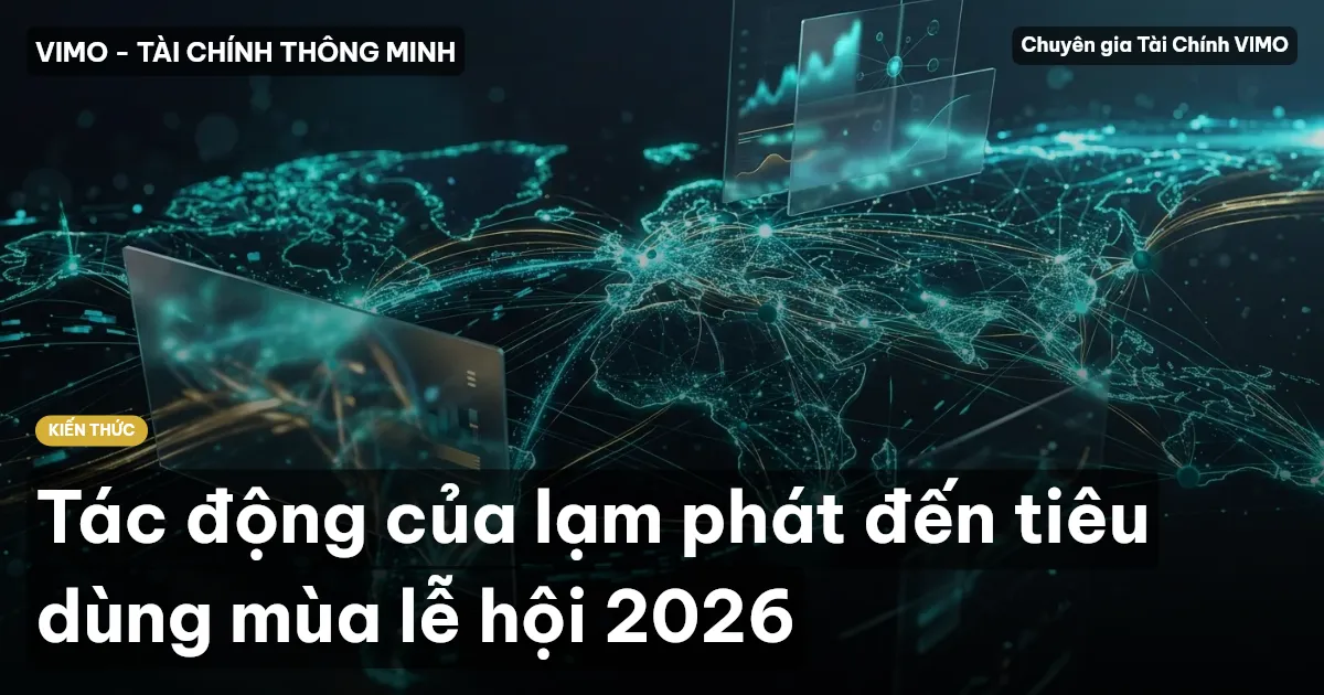 Tác động của lạm phát đến tiêu dùng mùa lễ hội 2026